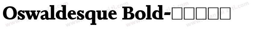 Oswaldesque Bold字体转换